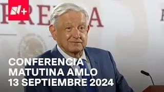 Conferencia mañanera AMLO hoy / 13 de septiembre de 2024 | EN VIVO