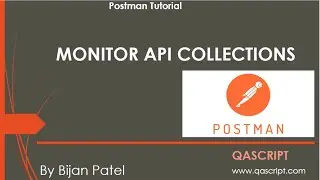 Postman Tutorial - Monitor API Collections in Postman