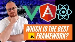 React, Angular or Vue Which Is BEST? 🤔 Javascript Framework Comparison