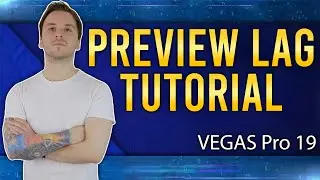 VEGAS Pro 19: How To Fix Preview Lag - Tutorial 
