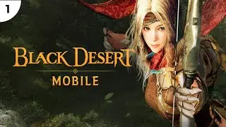 Black Desert Mobile➤Часть 1➤Прохождение