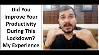 Did You Improve Your Productivity During This Lockdown?- Data Science - Sharing My Experience