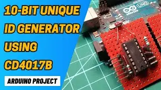 Generate Unique ID's using CD4017 IC | Arduino & CD4017 IC Project | circuiTician
