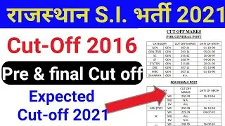 RPSC SI Previous year cut off / rajasthan SI cut off last year / SI 2021 Expected Cut Off / SI 2021