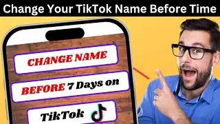 How to change tiktok name before 7 days | How to change tiktok name without waiting 7 days
