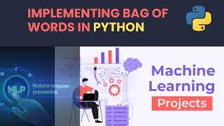 Machine Learning Projects - Bag of Words