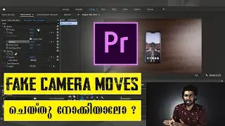 How to do fake camera moves in adobe premiere pro|Malayalam Tutorial|Technical Kerala