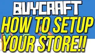 How To Setup A Buycraft Store To Start Selling Today!!