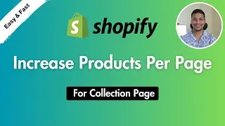 How To Increase Products Per Page For Collection Page In Shopify | Foysal Ahmed