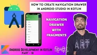 Navigation Drawer with Fragments in Kotlin Android Studio - Android development full course in Hindi