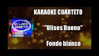 (KARAOKE) Ulises Bueno - Fondo blanco