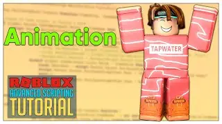 Advanced Roblox Scripting Tutorial #14 - Animation (Beginner to Pro 2019)