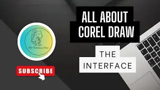 CorelDRAW Interface: A Quick Tour