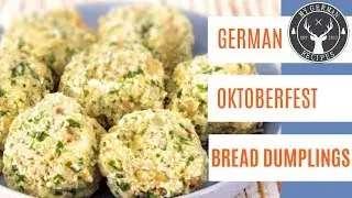 Oktoberfest German Bread Dumplings, Bavarian Knödel ✪ MyGerman.Recipes