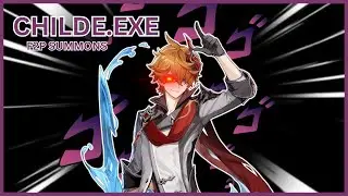 CHILDE.EXE // F2P SUMMONS - Genshin Impact