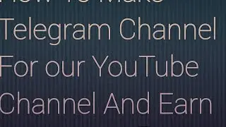 How To Create Telegram Channel in 2021!!!Telegram Channel Toutorial 