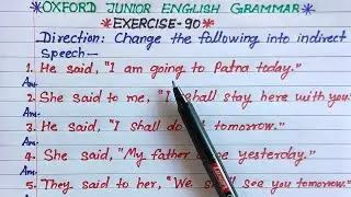 change the following into indirect speech | oxford junior english grammar exercise 90