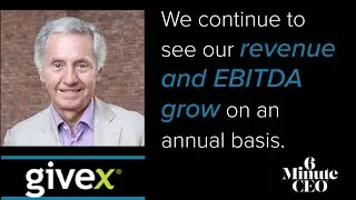 6 Minute CEO - Don Gray - Givex - Growth, Scale, Profitability
