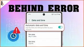 How To Fix 'Your Clock Is Behind' Error On Samsung Galaxy F23 I Enabling Automatic Date and Time