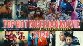 Top Hot Nigerian movie ( you should watch in 2024)