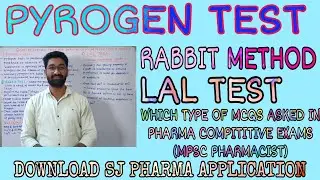 PYROGEN TEST (RABBIT METHOD & LAL TEST)