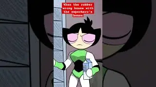 Wrong house💀 [(Powerpuffgirls meme animation shorts)] PPG Future ⭐