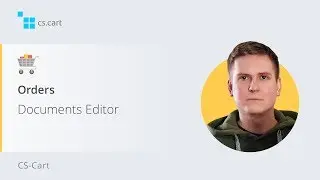 7.6. CS-Cart Software: Orders — Documents Editor