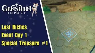 Lost Riches Event Special Treasure #1 Place - Genshin Impact
