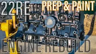 TOYOTA 22RE ENGINE REBUILD | Prep & Paint