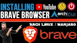 How to Install Brave Browser on Arch Linux / Manjaro | Brave-Bin Git Cloning | Arch AUR Repository