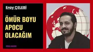 ERAY ÇELEBİ  -  BU YAZIYI SAKIN DİNLEMEYİN YOKSA ÇOK  BİLGİ SAHİBİ OLACAKSINIZ