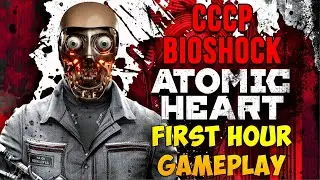 First 1 Hour Gameplay | ATOMIC HEART (Russian Bioshock!)