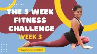 5 Week Fitness Challenge | WEEK 3 | Cardio & Oblique Abs Workout | Get Fit | Yogalates with Rashmi