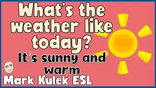 10 Very Short Conversations (the weather) | English speaking practice - Mark Kulek ESL