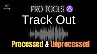 How to Export Individual Tracks in Pro Tools | Processed and Unprocessed