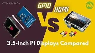 3.5-Inch Raspberry Pi Displays Compared: GPIO vs. HDMI | Which is Best for Your Projects? Techeonics