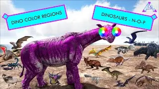 Ark - Dinosaur Color Regions - N-O-P Dinosaurs