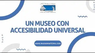 Un museo con accesibilidad universal