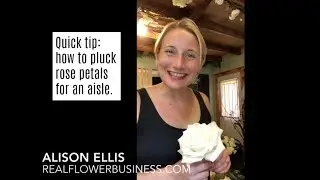 Florist Tip: How to quickly pluck rose petals for an aisle