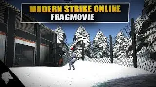 Modern Strike Online - FragMovie / Very Last Day