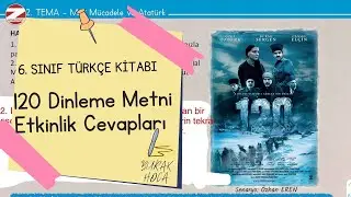 120 Dinleme Metni Etkinlik Cevapları 6. Sınıf Türkçe Ders Kitabı