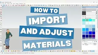 Master Sketchup Material Importing and Editing - Easy Beginner Tutorial! || In Telugu