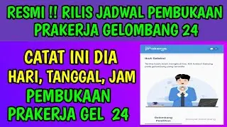 RESMI !! KARTU PRAKERJA GELOMBANG 24 DIBUKA HARI INI, TANGGAL INI DAN JAM INI