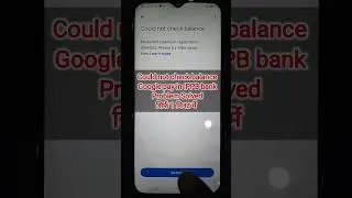 couldn't check bank balance google pay problem solve 1 minute me 