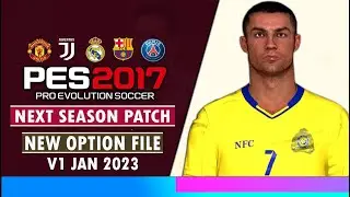 PES 2017 | NEXT SEASON PATCH NEW OPTION FILE 2023 JAN | 1/4/23 | PC
