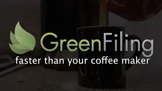 Green Filing: Faster Than Your Coffee Maker!