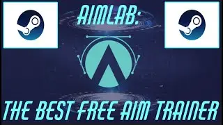 Aimlab - The BEST Aim Trainer on Steam (FREE)