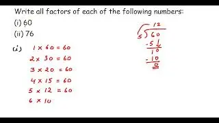 Write all factors of each of the following numbers: (i) 60 (ii) 76