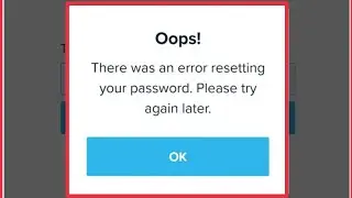 Wish App Fix Oops! there was an error resetting your password. please try again later issue solve