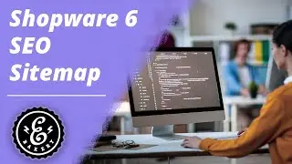 Shopware 6 SEO Sitemap - Wie erstellst du eine Sitemap in Shopware 6 und integrierst sie in Google?